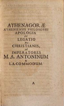 Apologia peri christianōn : = Athenagorae Apologia pro Christianis