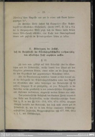 II. Widerlegung der Ansicht, daß die Verhältnisse der Eisenbahngesellschaften nothwendig dem öffentlichen Recht angehören müssen