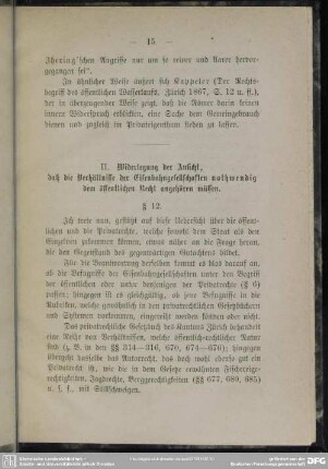 II. Widerlegung der Ansicht, daß die Verhältnisse der Eisenbahngesellschaften nothwendig dem öffentlichen Recht angehören müssen