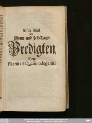 Erster Theil der Sonn- und Fest-Tags-Predigten, Vom Advent bis Quasimodogeniti.