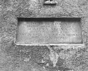 Regensburg, Porta Pretoria : Regensburg. Gedenktafel an der Porta Pretoria