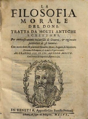 La Filosofia Morale Del Doni, Tratta Da Molti Antichi Scrittori : Per ammaestramento vniversale de Gouerni ...
