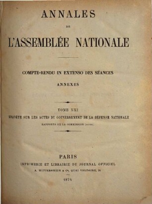 Annales de l'Assemblée Nationale : compte-rendu in extenso des seances ; annexes. 21. 1874
