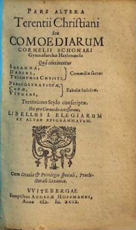 Pars ... Terentii Christiani Seu Comoediarum Cornelii Schonaei ... Terentiano Stylo Conscriptae: ..., Pars altera