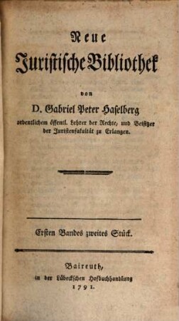 Neue juristische Bibliothek. 1,2. 1791 = Juristische Bibliothek Bd. 3,2