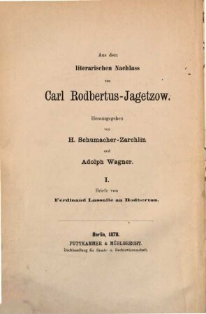 Aus dem literarischen Nachlass. I, Briefe von Ferdinand Lassalle an Carl Rodbertus-Jagetzow