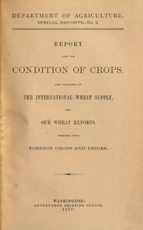 Report upon the condition of crops, 2 = 1877
