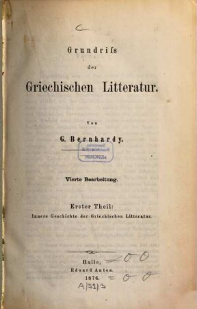 Grundriß der griechischen Litteratur : mit einem vergleichenden Ueberblick der Römischen. 1, Innere Geschichte der griechischen Litteratur
