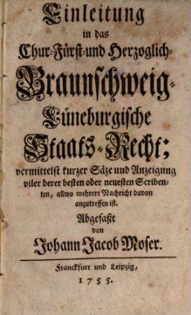 Einleitung in das Chur-Fürst und Herzoglich Braunschweig-Lüneburgische Staats-Recht