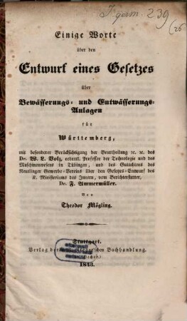 Einige Worte über den Entwurf eines Gesetzes über Bewässerungs- und Entwässerungs-Anlagen für Württemberg