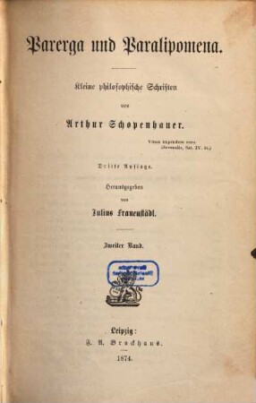 Parerga und Paralipomena : Kleine philosophische Schriften, 2