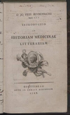D. Jo. Frid. Blvmenbachii Medic. P. P. O. Introdvctio in Historiam Medicinae Litterariam