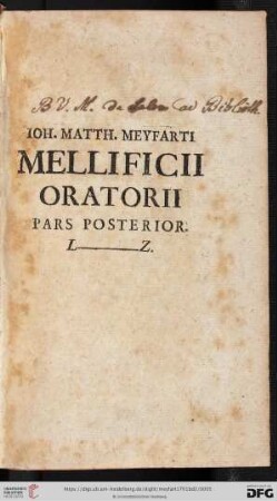 Ioh. Matth. Meyfarti Mellificii Oratorii - Pars Posterior. L - Z
