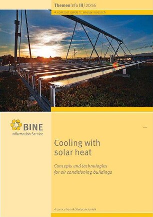 Cooling with solar heat. Concepts and technologies for air conditioning buildings.