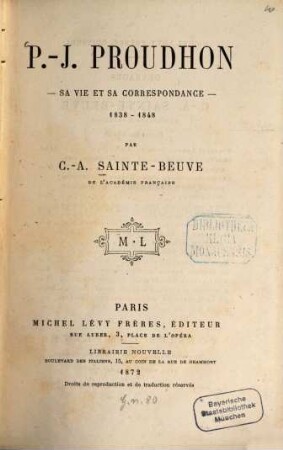P.-J. Proudhon : sa vie et sa correspondance 1838 - 1848