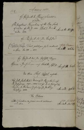 Ein Geschenck der Königl Societät in London. - Ein Geschenck des Hhrn Verfassers [Charles Saladin]. - Ein Geschenk des Hhrn GehJstR. Heyne. - Von Herrn Prof. Cappel erhalten.