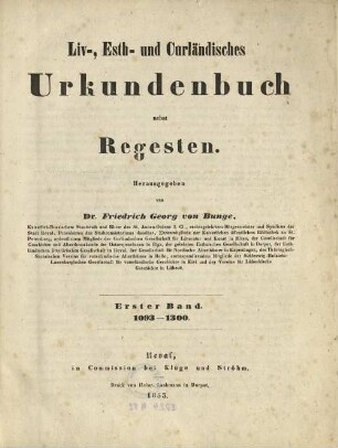 Liv-, est- und kurländisches Urkundenbuch : nebst Regesten, [1. Abteilung]. 1093-1300