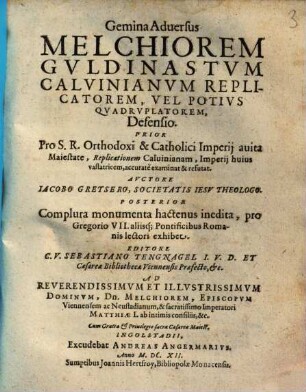 Gemina Aduersus Melchiorem Gvldinastvm Calvinianvm Replicatorem, Vel Potivs Qvadrvplatorem, Defensio