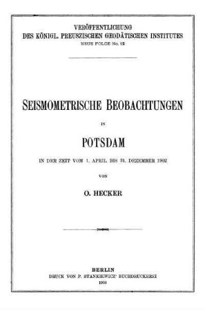12: Seismometrische Beobachtungen in Potsdam in der Zeit vom 1. April bis 31. Dezember 1902