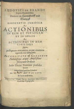 Ludovici De Brandt Equitis Neomarchici Domini in Hermsdoff und Wutzigk Disputatio Iuridica de Actionibus In Rem Et Personam Et In Specie de Actionibus In Rem Civilibus