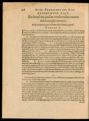 Disputatio XXIV. De beneficiis quibus creditoribus contra debitores succurritur.