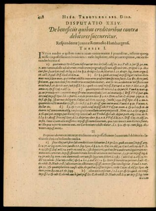 Disputatio XXIV. De beneficiis quibus creditoribus contra debitores succurritur.