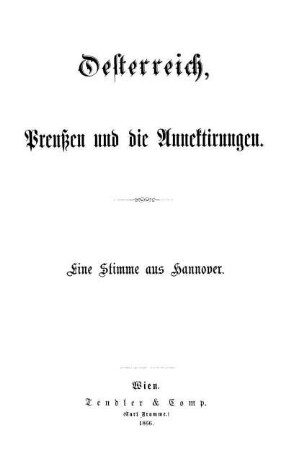 Oesterreich, Preußen und die Annektirungen : eine Stimme aus Hannover