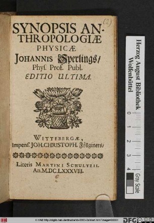 Synopsis Anthropologiae Physicae. Johannis Sperlings/ Phys. Prof. Publ.