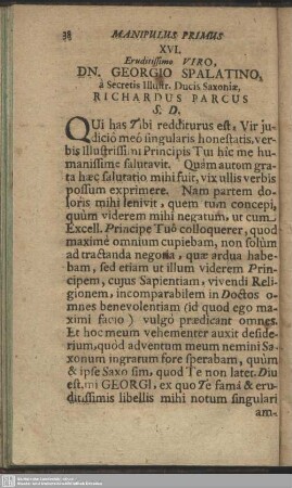 XVI. Eruditissimo Viro, Dn. Georgio Spalatino, … Richardus Parcus : [Ex Moguntia d. XXII. Iunii Anno M.D.XIX.]