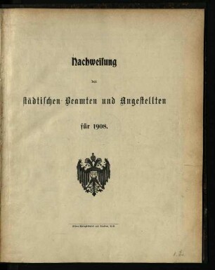 Nachweisung der städtischen Beamten und Angestellten / 1908