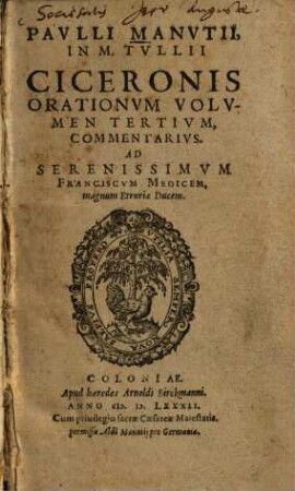 Paulli Manutii in M. Tullii Ciceronis orationum volumen tertium commentarius