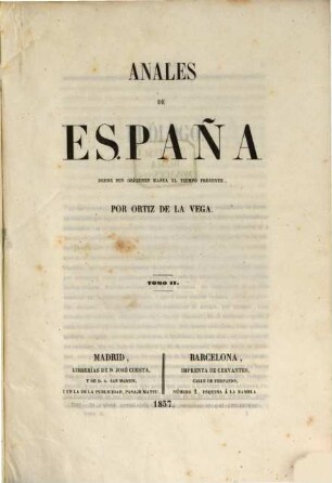 Anales de Espanã : desde sus orígenes hasta el tiempo presente. 2
