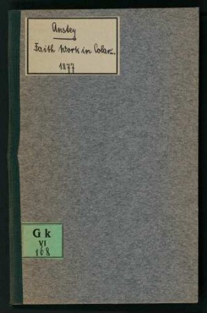 Faith work in Colar, Mysore, India : extracts from the letters and journal of L. H. Anstey