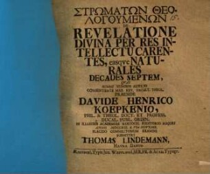 Strōmatōn theologumenōn de revelatione divina per res intellectu carentes, easque naturales decades septem