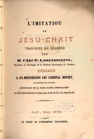 L' Imitation de Jesú-Christ traduside en béarnes par M. l'abè P. Lamaysouette