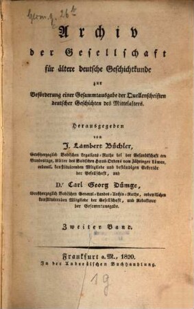 Archiv der Gesellschaft für Ältere Deutsche Geschichtkunde zur Beförderung einer Gesammtausgabe der Quellenschriften deutscher Geschichten des Mittelalters. 2. 1820