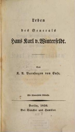 Leben des Generals Hans Karl von Winterfeldt : mit Winterfeldt's Bildn.