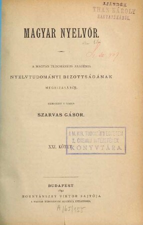 Magyar nyelvőr : a magyar nyelv és kultúra nemzetközi társaságának folyóirata. 21. 1892
