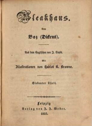 Boz sämmtliche Werke, 86. Bleakhaus ; 7