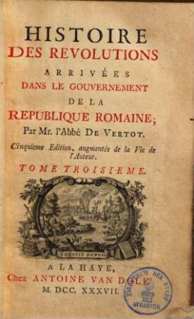 Histoire des revolutions arrivées dans le gouvernement de la republique romaine. 3