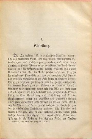 Das Weib als Jungfrau : Eine Körper- und Seelendiätetik zur Selbsterziehung und Selbstpflege im jungfräulichen Leben, nach Grundsätzen der Natur, guten Sitte und Gesellschaft für Beruf, Lebensglück, Familien- und Volkswohl