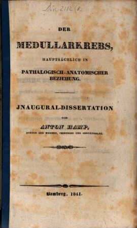 Der Medullarkrebs, hauptsächlich in pathalogisch-anatomischer Beziehung