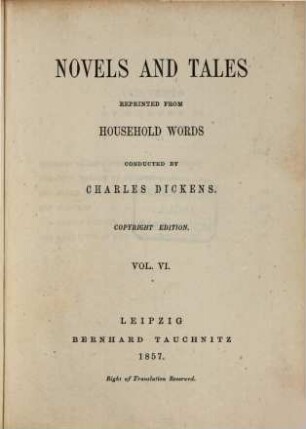 Novels and tales : reprinted from Household Words, 6. Eleanor Clare's journal for ten years [u.a.]