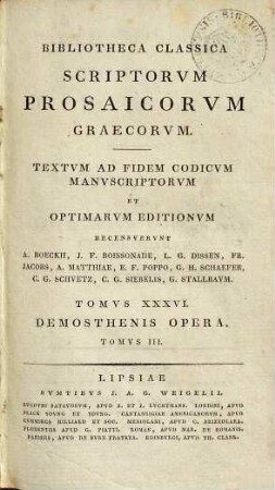 Demosthenis Qvae svpersvnt opera : in usum praelectionum academicarum et scholarum, 3 : adversus Aristocratem ; adversus Timocratem ; adversus Aristogitonem ; adversus Aphobum ; adversus Onetorem ; in Zenothemin ; in Apaturium