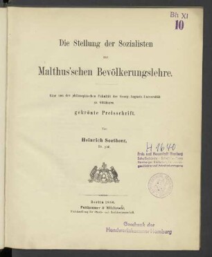 Die Stellung der Sozialisten zur Malthus'schen Bevölkerungslehre : eine von der philosophischen Fakultät der Georg-Augusts-Universität zu Göttingen gekrönte Preisschrift