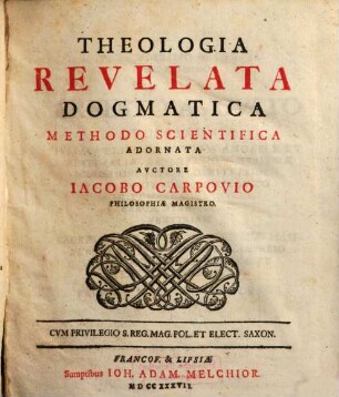 Theologia Revelata Dogmatica : Methodo Scientifica Adornata, [1]