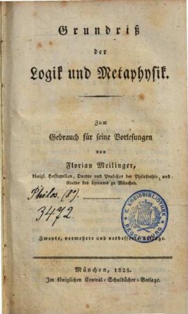 Grundriß der Logik und Metaphysik : zum Gebrauch für seine Vorlesungen