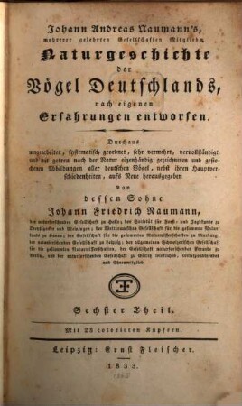 Johann Andreas Naumann's Naturgeschichte der Vögel Deutschlands : nach eigenen Erfahrungen entworfen, 6