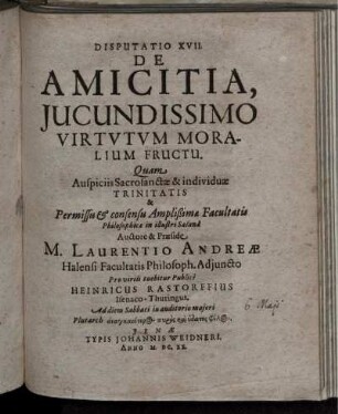 Disputatio XVII. De Amicitia, Iucundissimo Virtutum Moralium Fructu [...]