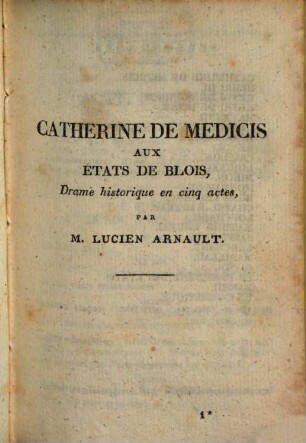 Catherine de Médicis : drame historique en cinq actes